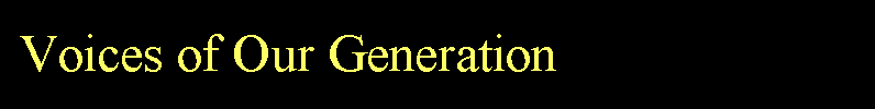 Voices from Our Generation